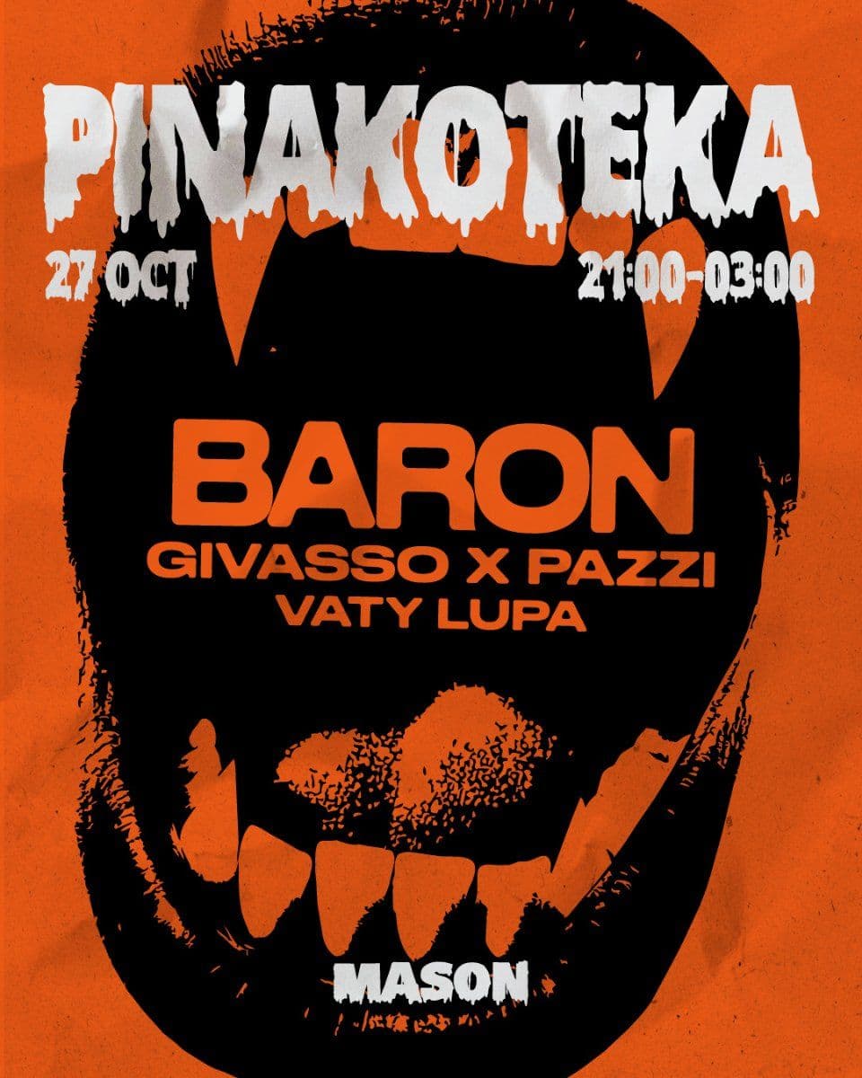 Pinakoteka Halloween Special: Baron, Givasso x Pazzi & Vaty Lupa at Mason Bar